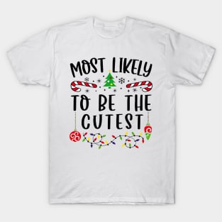 Most Likely To Be The Cutest Christmas Matching Family T-Shirt